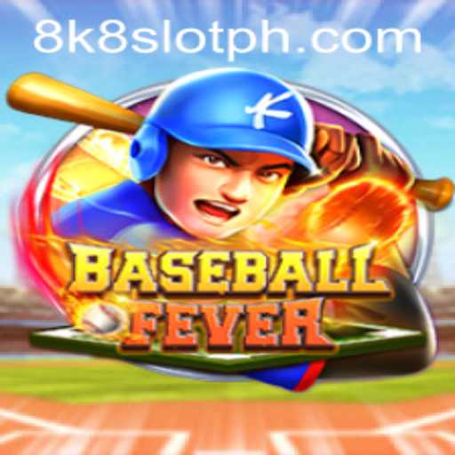 BaseballFever: A Comprehensive Insight into the Exciting 8k8 Slot Game