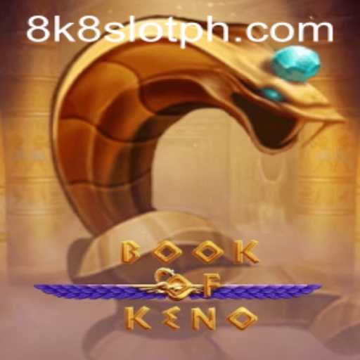 Discover the Exciting World of BookOfKeno: Unveiling the Thrills of the 8k8 Slot Game