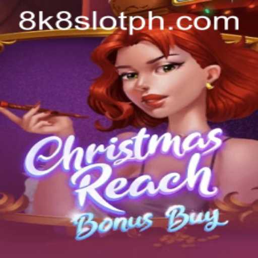 Exploring ChristmasReachBonusBuy: An Innovative Slot Experience with 8k8