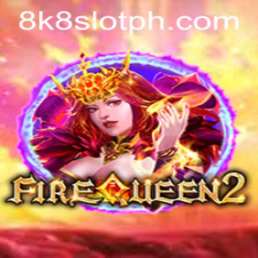 FireQueen2: Unleashing the Thrill of 8k8 Slot Gaming
