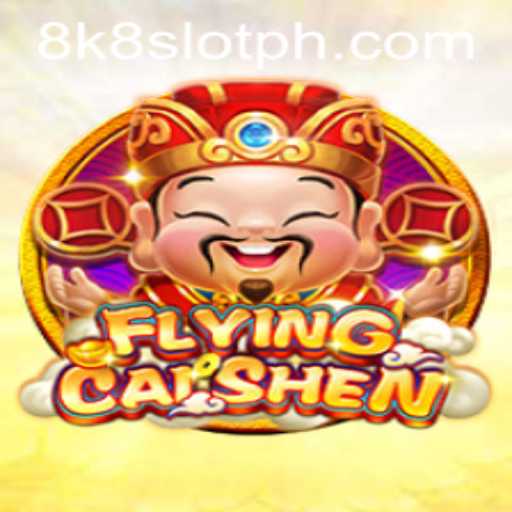 Experience the Thrills of FlyingCaiShen: A Deep Dive into 8k8 Slot Gameplay