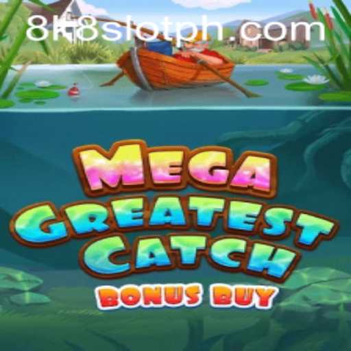 MegaGreatestCatchBonusBuy: Dive into the Ultimate 8k8 Slot Experience