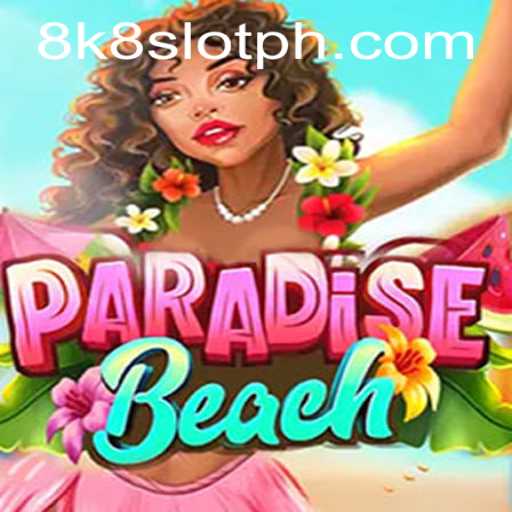 Exploring ParadiseBeach: A Dive into the 8k8 Slot Game