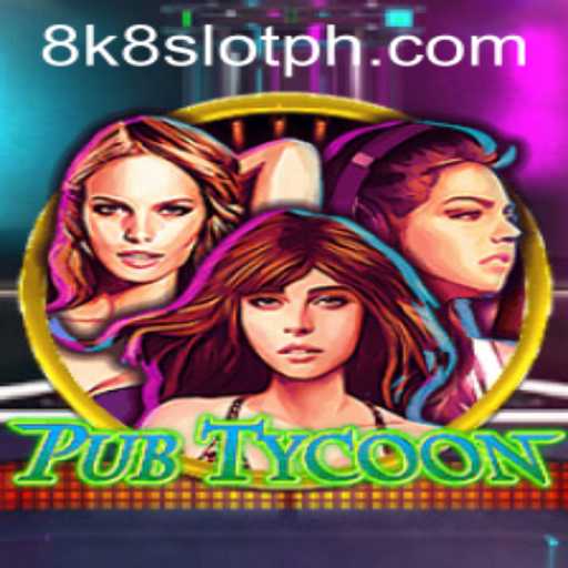 Exploring PubTycoon and the Innovative 8k8 Slot Feature