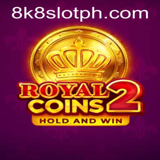 Dive into the Exciting World of RoyalCoins2 with the 8k8 Slot Experience