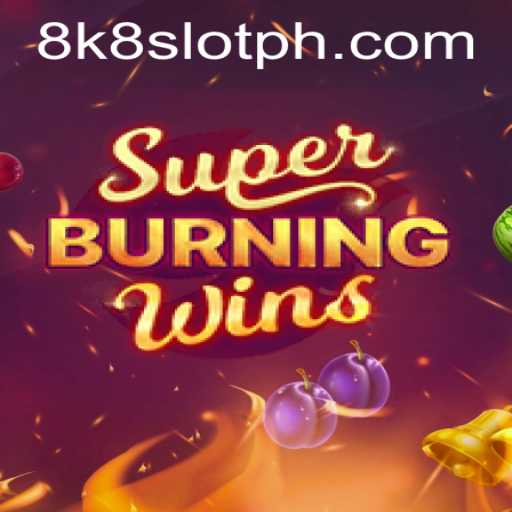 Exploring the Exciting World of SuperBurningWins: A Deep Dive into the 8k8 Slot Experience