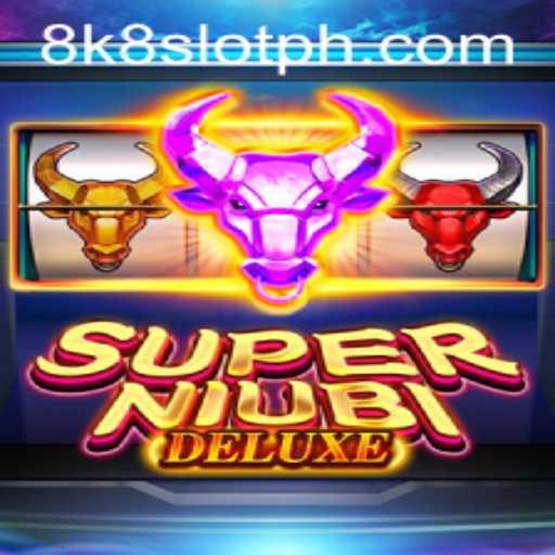 Explore the Exciting World of SuperNiubiDeluxe and Its 8k8 Slot Adventure