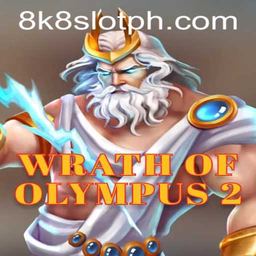 Unleashing the Power in Wrath of Olympus 2: An In-Depth Look into the 8K8 Slot Game